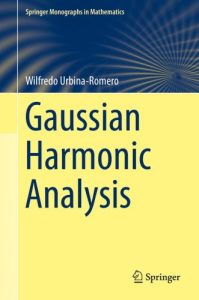 Gaussian harmonic analysis