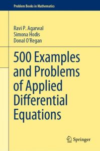 500 examples and problems of applied differential equations